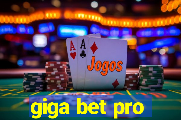 giga bet pro